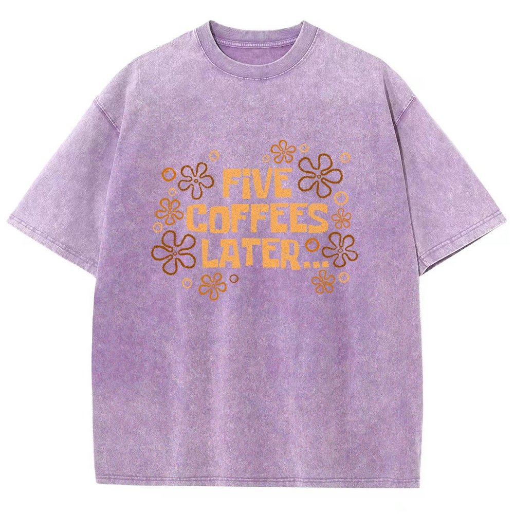 Five Coffee Later Vintage Distressed T-shirt