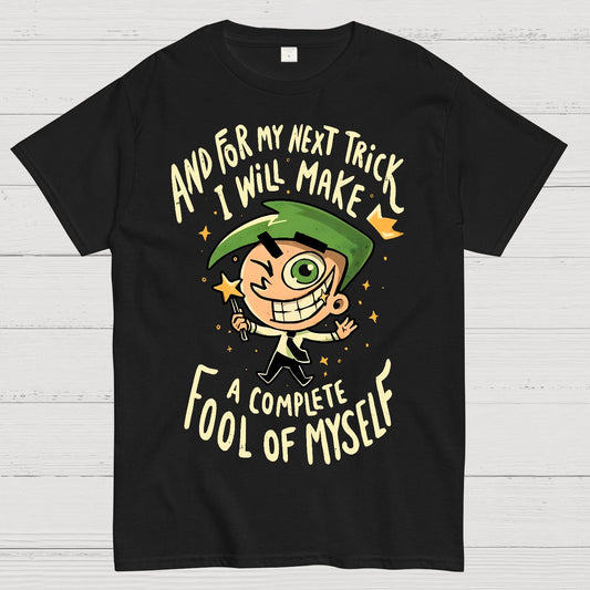Fool of Myself Trick Geek T-Shirt
