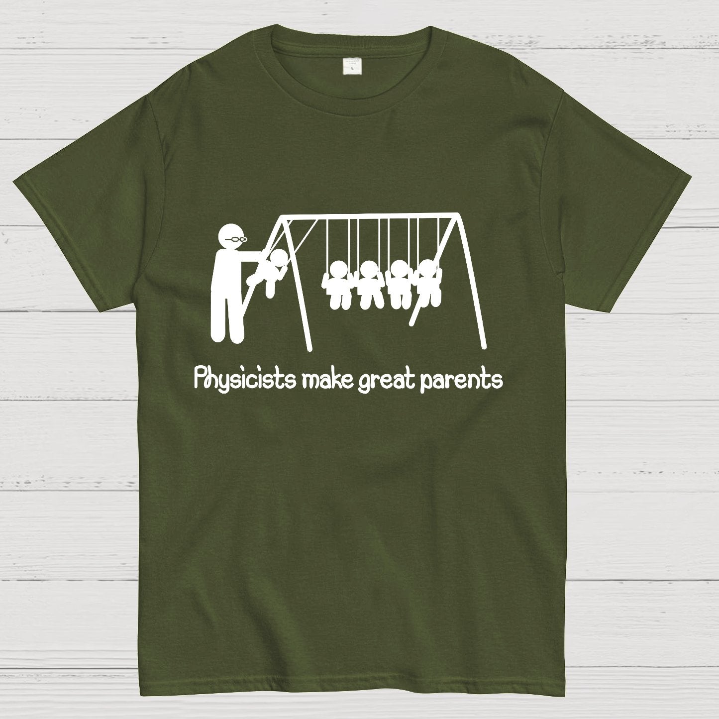 Physicists make great parents Geeky T-Shirt