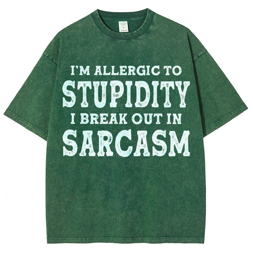 I'm Allergic To Stupidity I Break Out In Sarcasm Vintage Distressed T-shirt