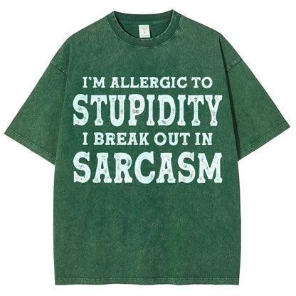 I'm Allergic To Stupidity I Break Out In Sarcasm Vintage Distressed T-shirt