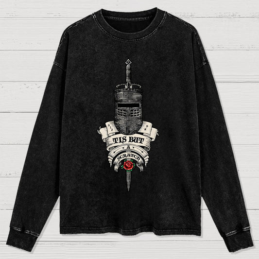 It is but a scratch Washed Long Sleeve Tee
