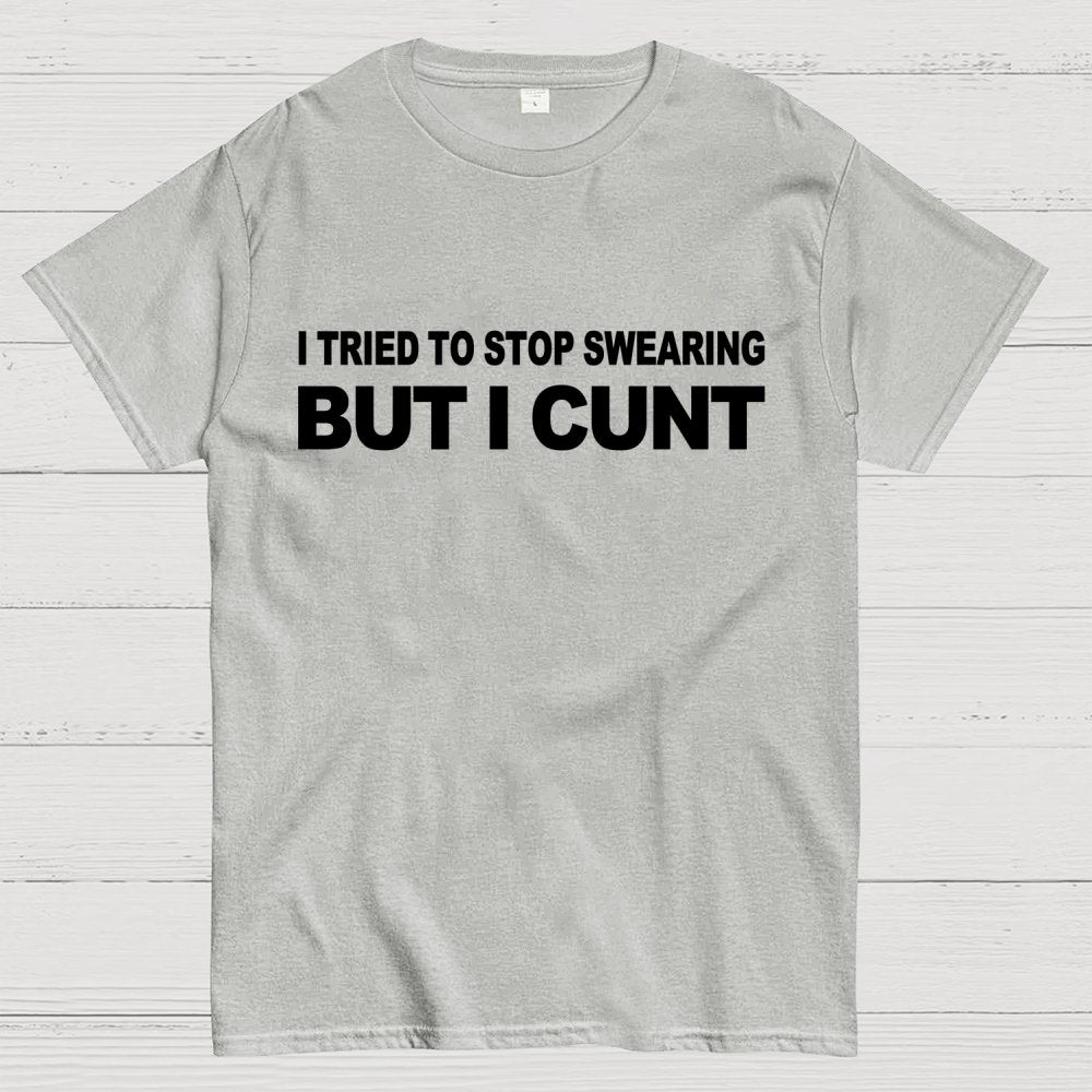 I've Tried To Stop Swearing But I Cunt Sunset  Geek T-Shirt
