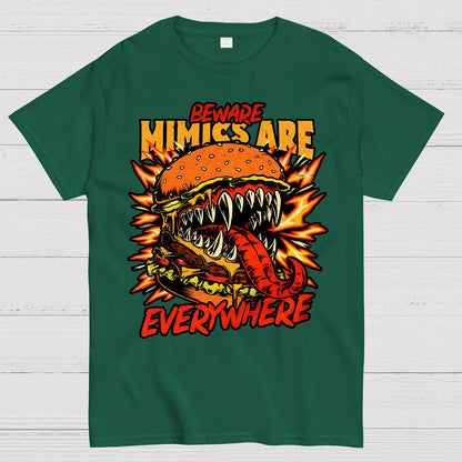 Mimics Are Everywhere Geek T-Shirt