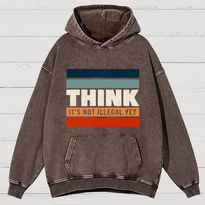 Think – Still Legal Vintage Distressed Hoodie