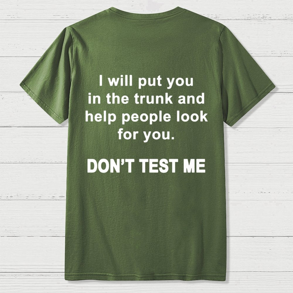 Don't Test Me Front And Back Printing Geek T-Shirt