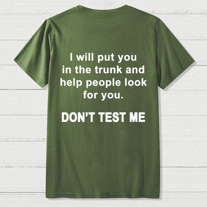 Don't Test Me Front And Back Printing Geek T-Shirt