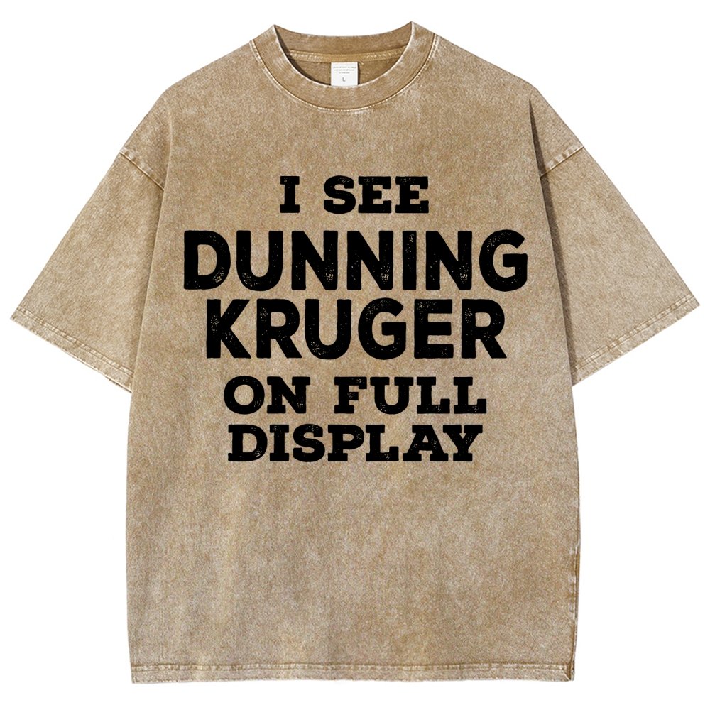 Dunning Kruger On Full Display Vintage Distressed T-shirt
