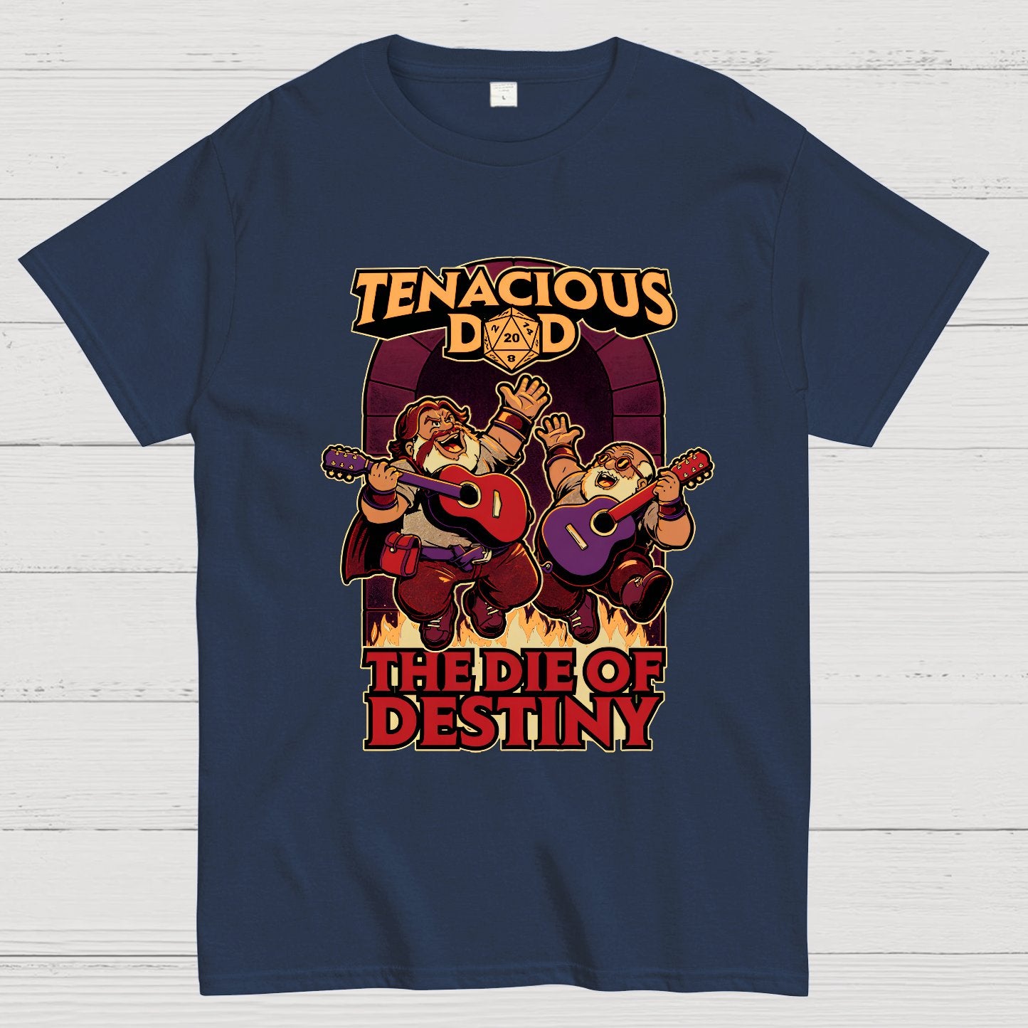Tenacious Dad The Die Of Destiny Nerdy T-Shirt