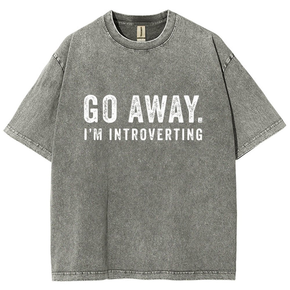 Go Away. I'm Introverting Vintage Distressed T-shirt