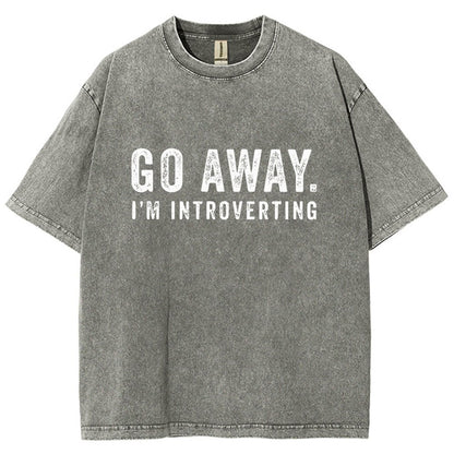 Go Away. I'm Introverting Vintage Distressed T-shirt