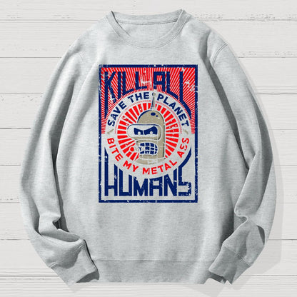 Save The Earth And Kill All Humans Nerdy Dont Panic Geek Cotton Sweatshirt