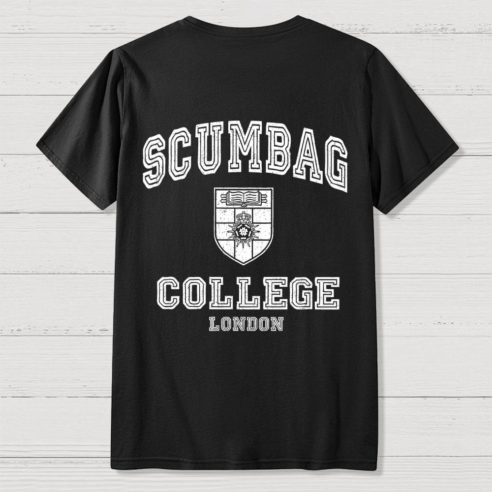Scumbag College Unisex  Back Printing Geek T-Shirt