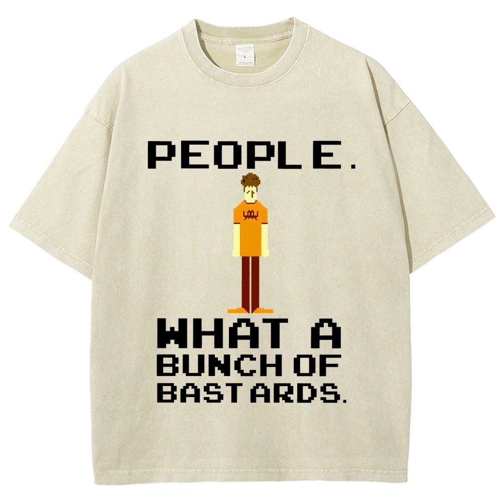 People. What A Bunch Of Bast Ards. Vintage Distressed T-shirt