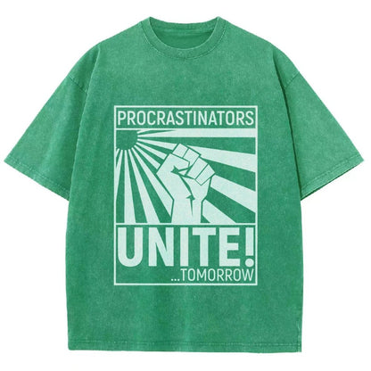 Procrastinators Unite! Vintage Distressed T-shirt