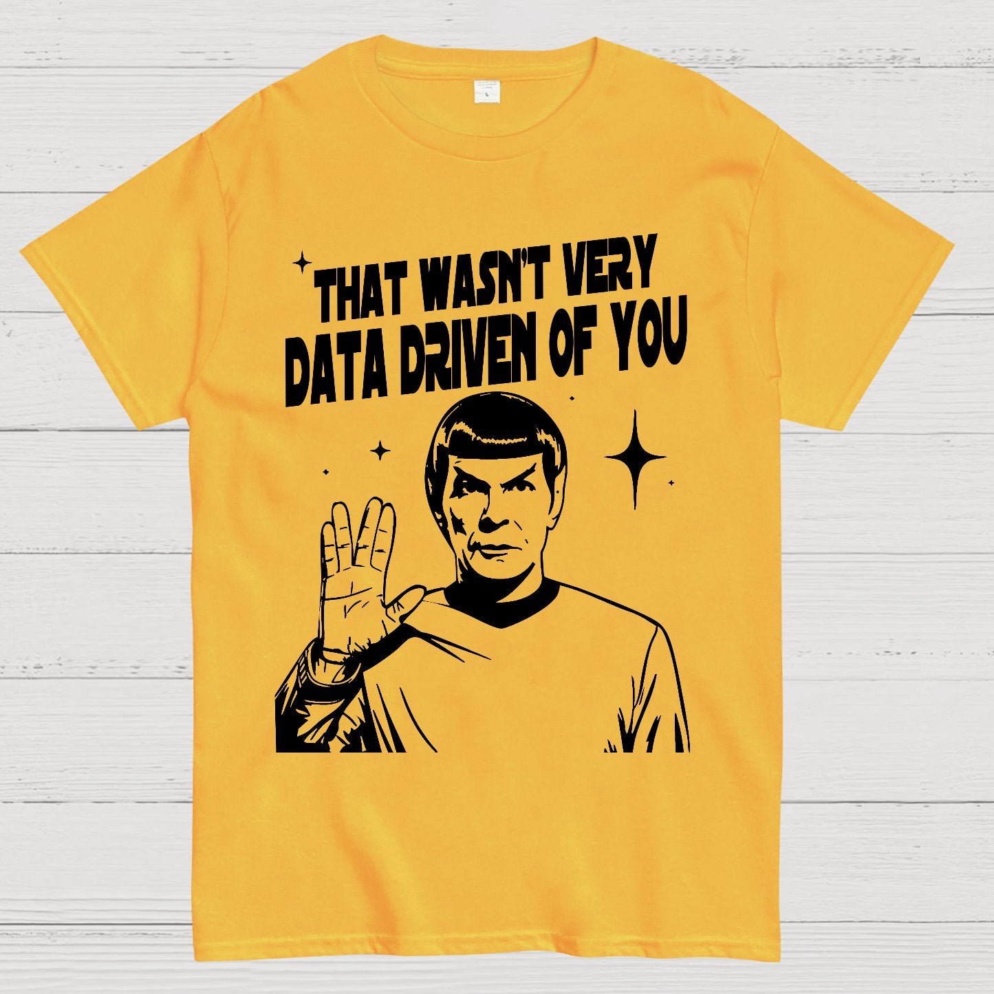That Wasn't Very Info Driven Of You Funny Geek T-Shirt