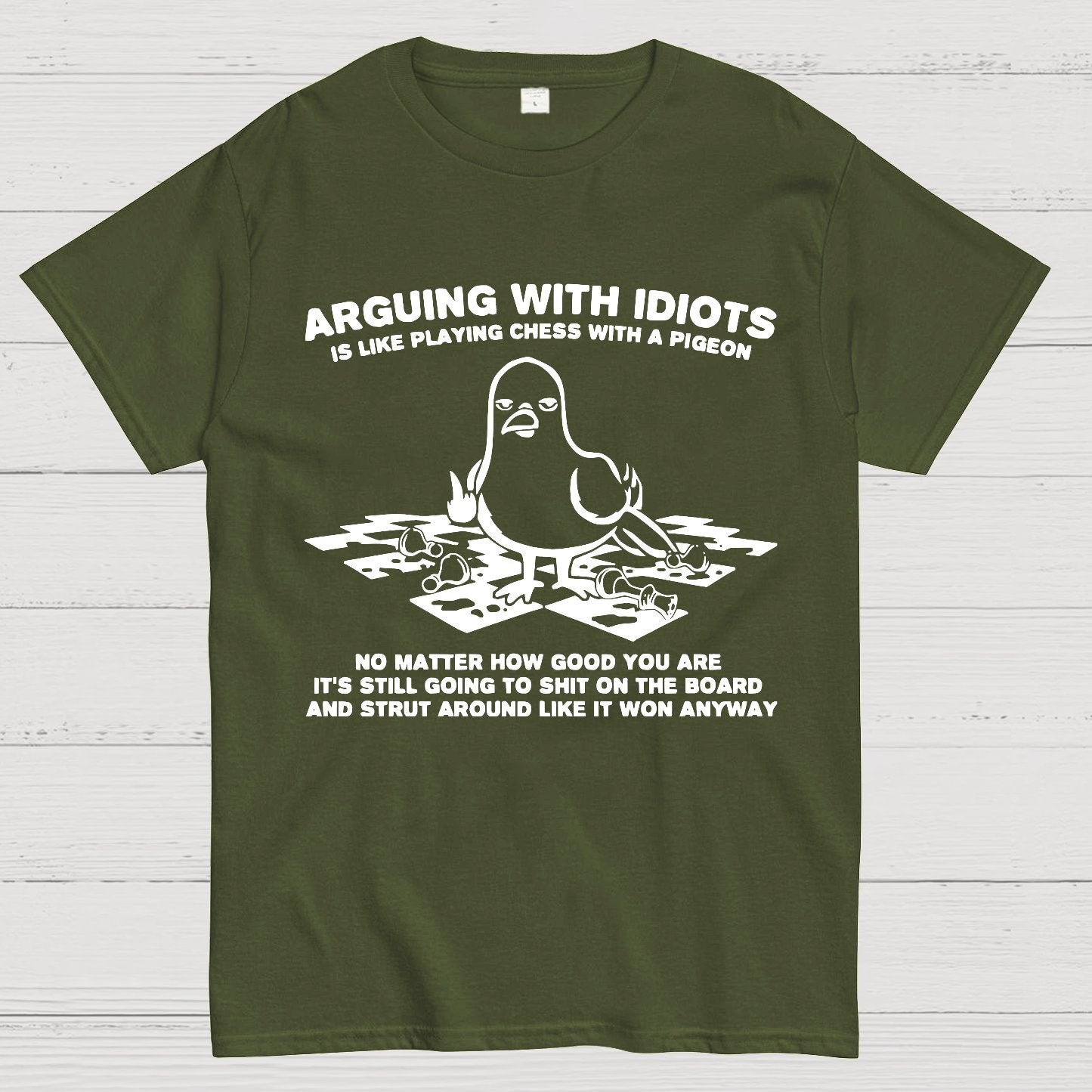 Arguing With Idiots Is Like Playing Chess With A Pigeon Geek T-Shirt