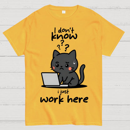 I Just Work Here Geek T-Shirt