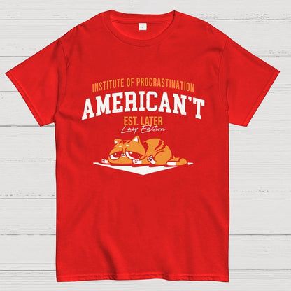 American’t – Institute of Procrastination Unisex Geek T-Shirt