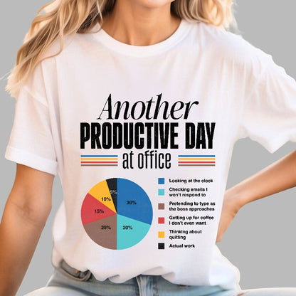 Another Productive Day Geek T-Shirt