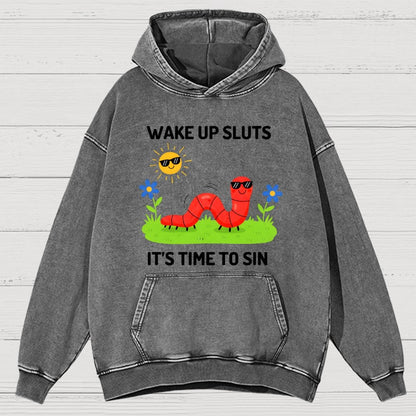 Wake Up Sluts It's Time To Sin Vintage Distressed Hoodie