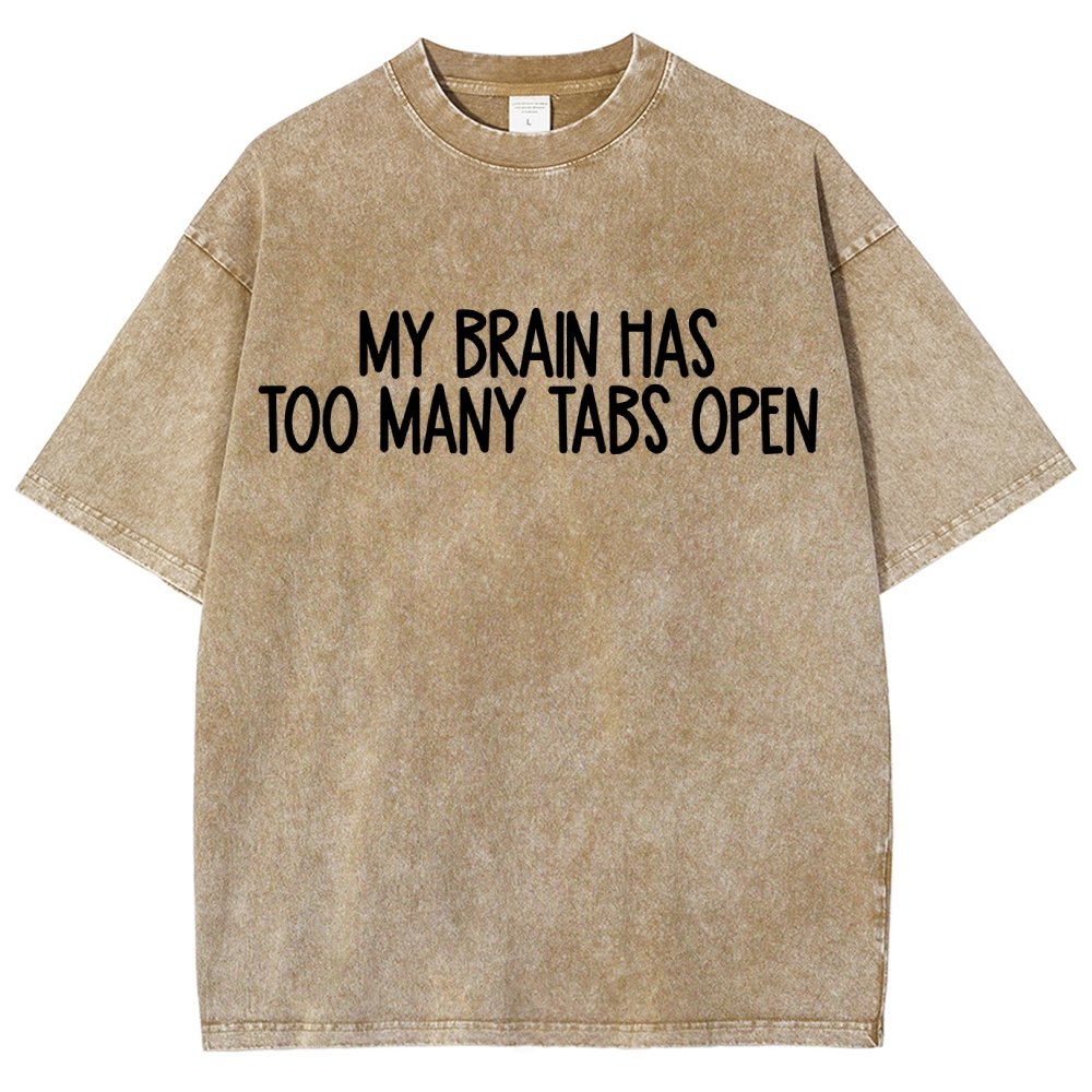 My Brain Has Too Many Tabs Open Vintage Distressed T-shirt