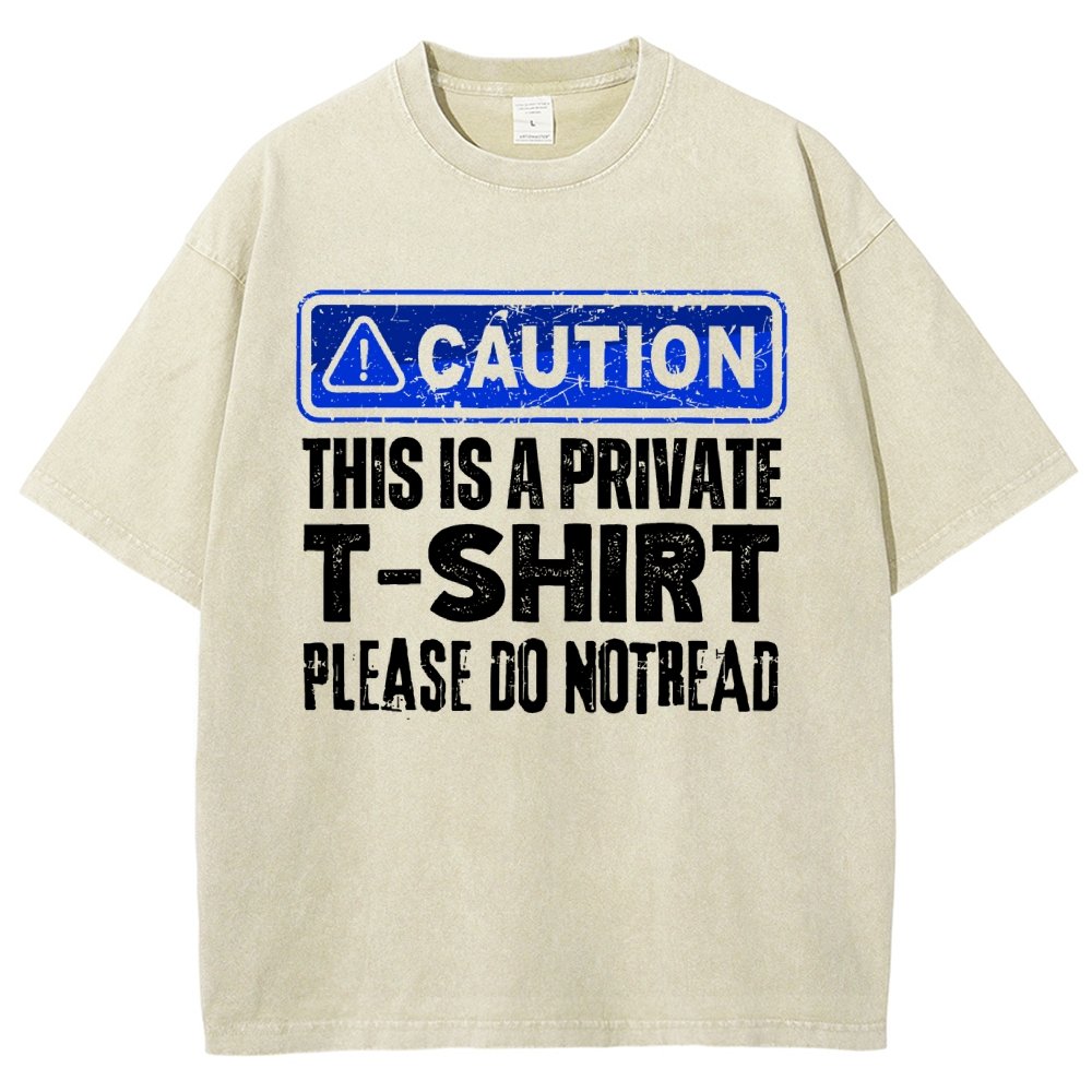 This Is A Private T-shirt Please Do Not Read Vintage Distressed T-shirt