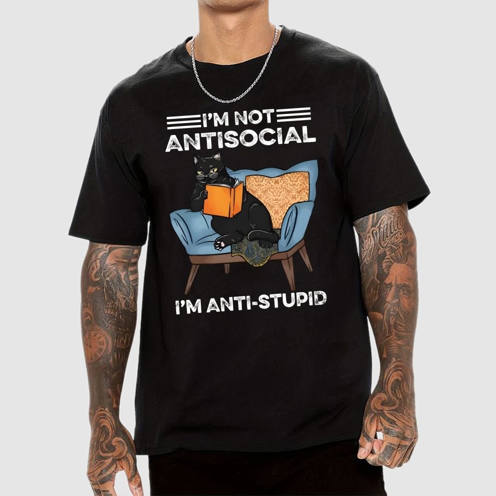 I’m not antisocial I’m antistupid Geek T-Shirt