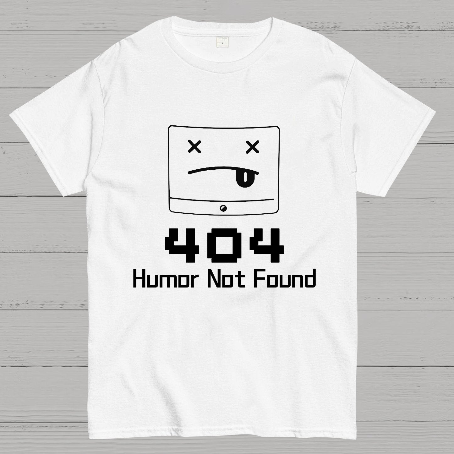 404 Humor Not Found Geeky T-Shirt
