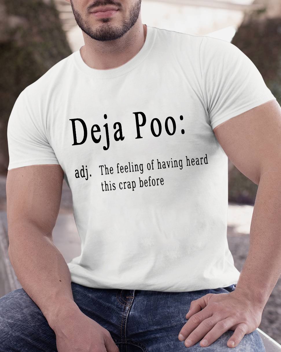 Deja Poo Geeky T-Shirt