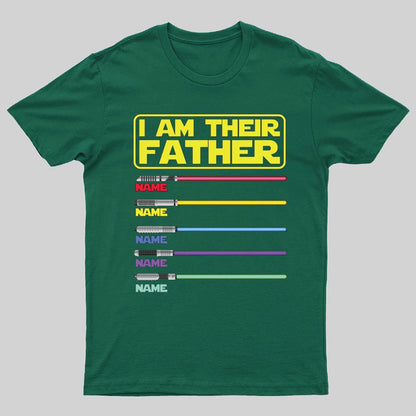 I Am Their Father Funny Geeky T-Shirt，Father's Day Gift