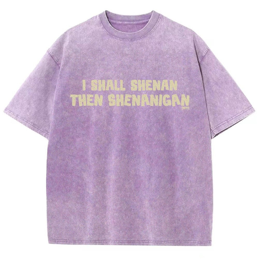 I Shall Shenan Then Shenanigan Vintage Distressed T-shirt