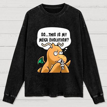 This is my Mega Evolution Washed Long Sleeve Tee
