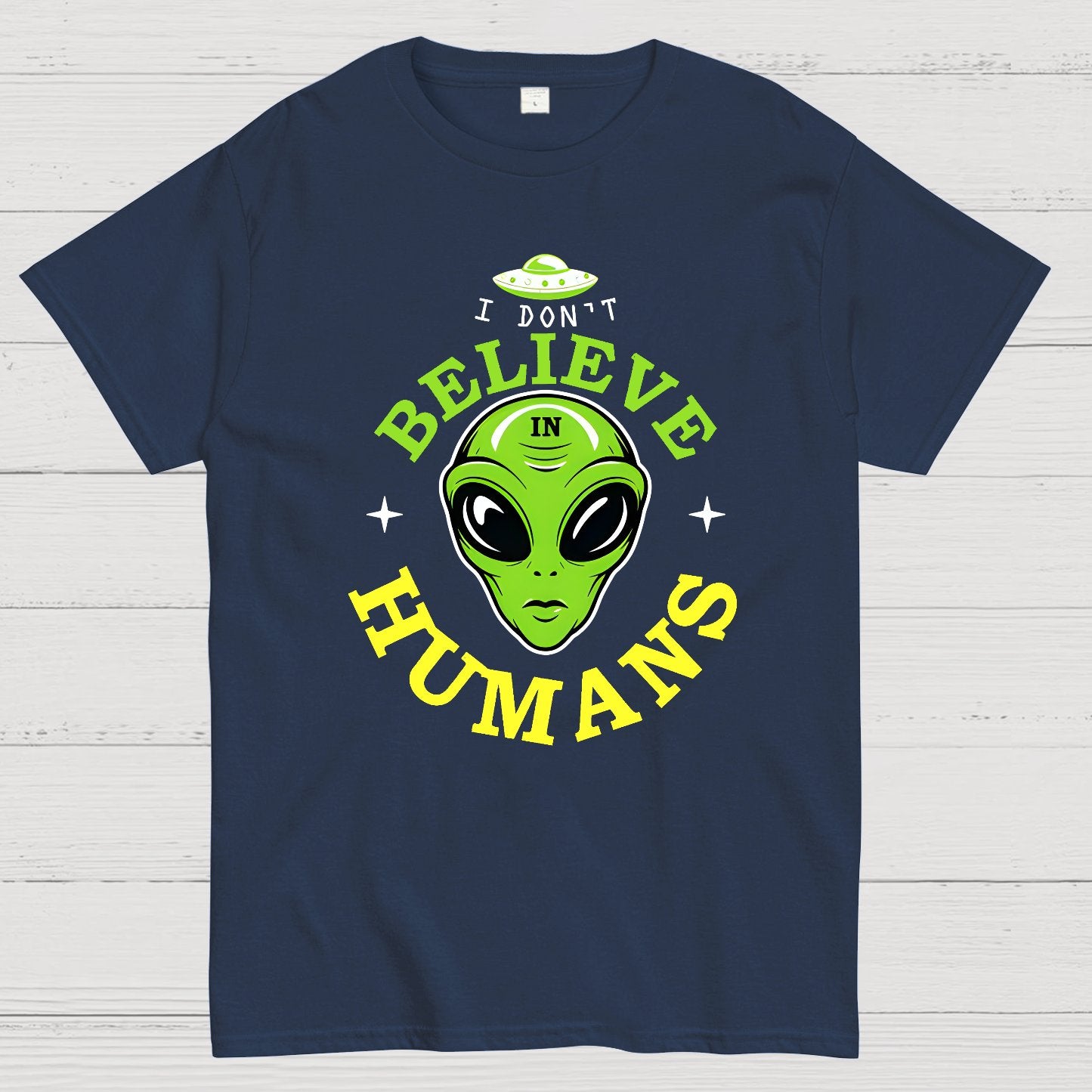 I Don't Believe in Humans Geek T-Shirt