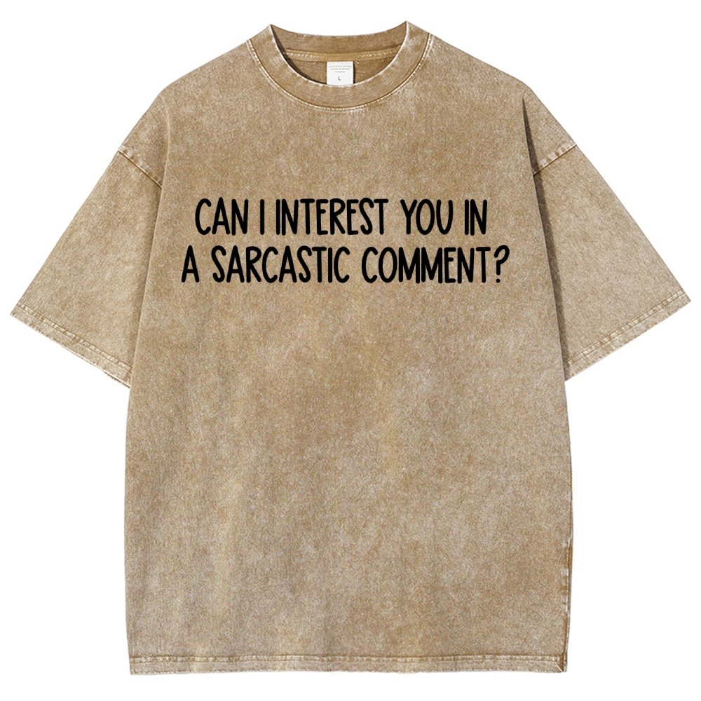Can I Interest You In A Sarcastic Comment Vintage Distressed T-shirt
