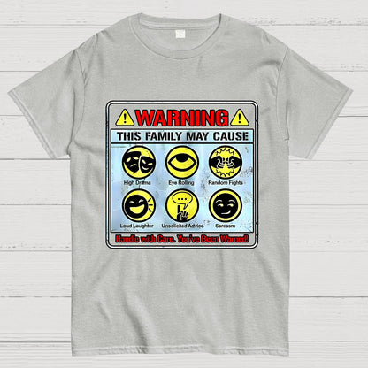 Warning This Family May Cause Geek T-Shirt