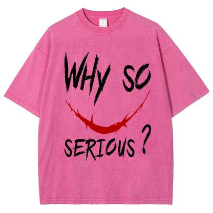 Why So Serious？Vintage Distressed T-shirt