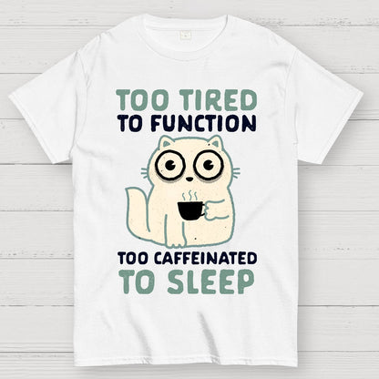 Too Tired Geek T-Shirt