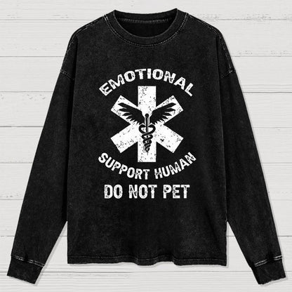 Emotional Support Human Do Not Pet Washed Long Sleeve Tee