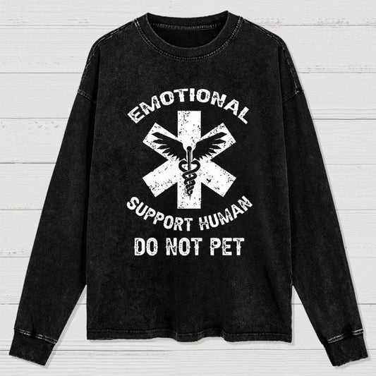 Emotional Support Human Do Not Pet Washed Long Sleeve Tee
