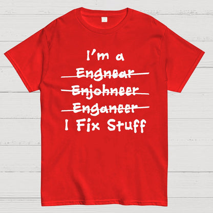 Engineers - I Fix Stuff Geek T-Shirt