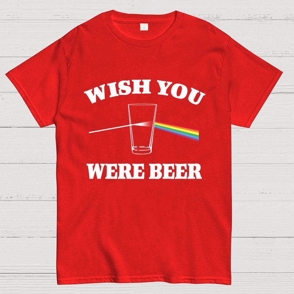 Wish You Were Beer Unisex Geek T-Shirt