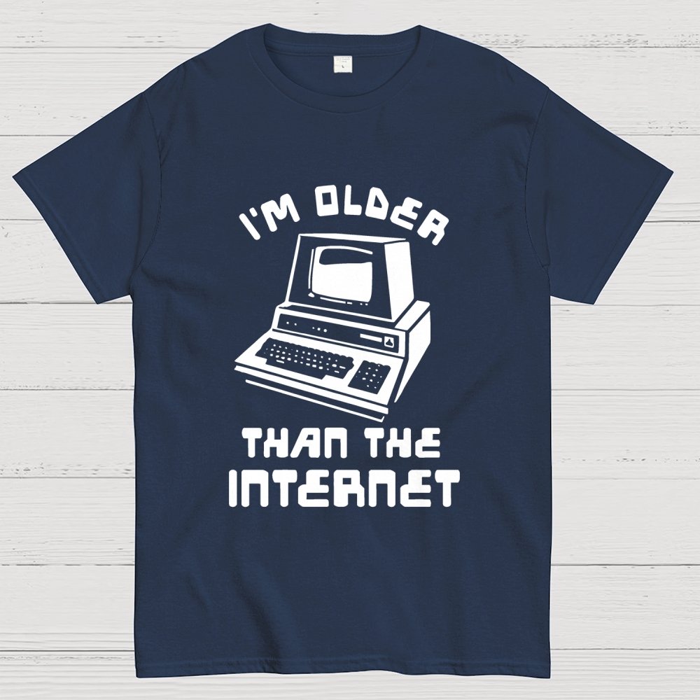 I Am Older Than The Internet Geek T-Shirt