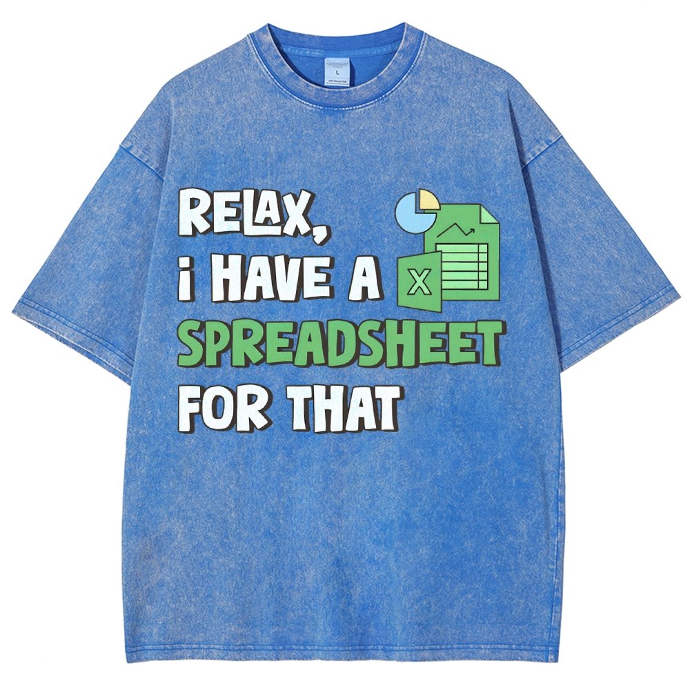 Relax I Have a Spreadsheet For That Vintage Distressed T-shirt