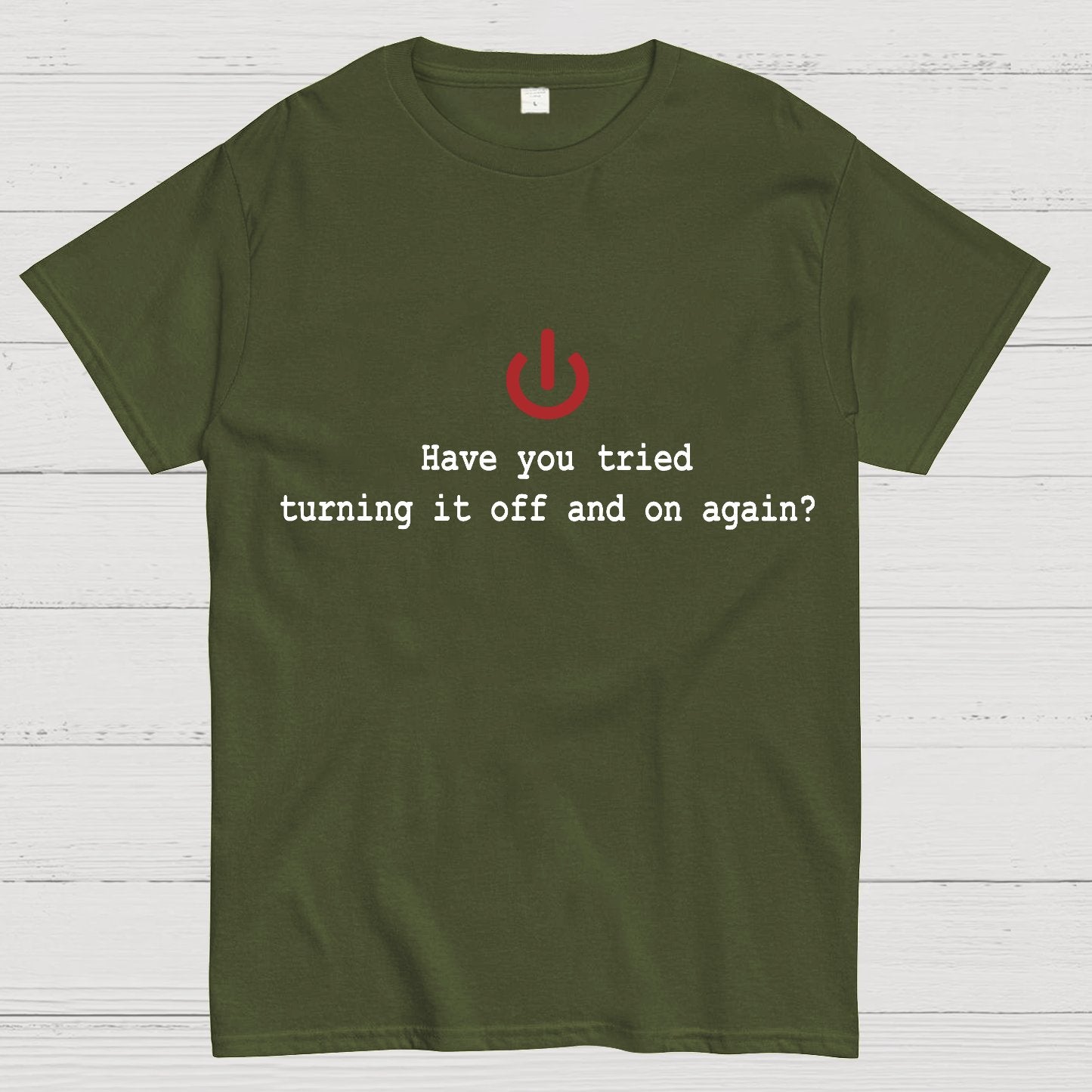 Turning it off and on again Geeky T-Shirt