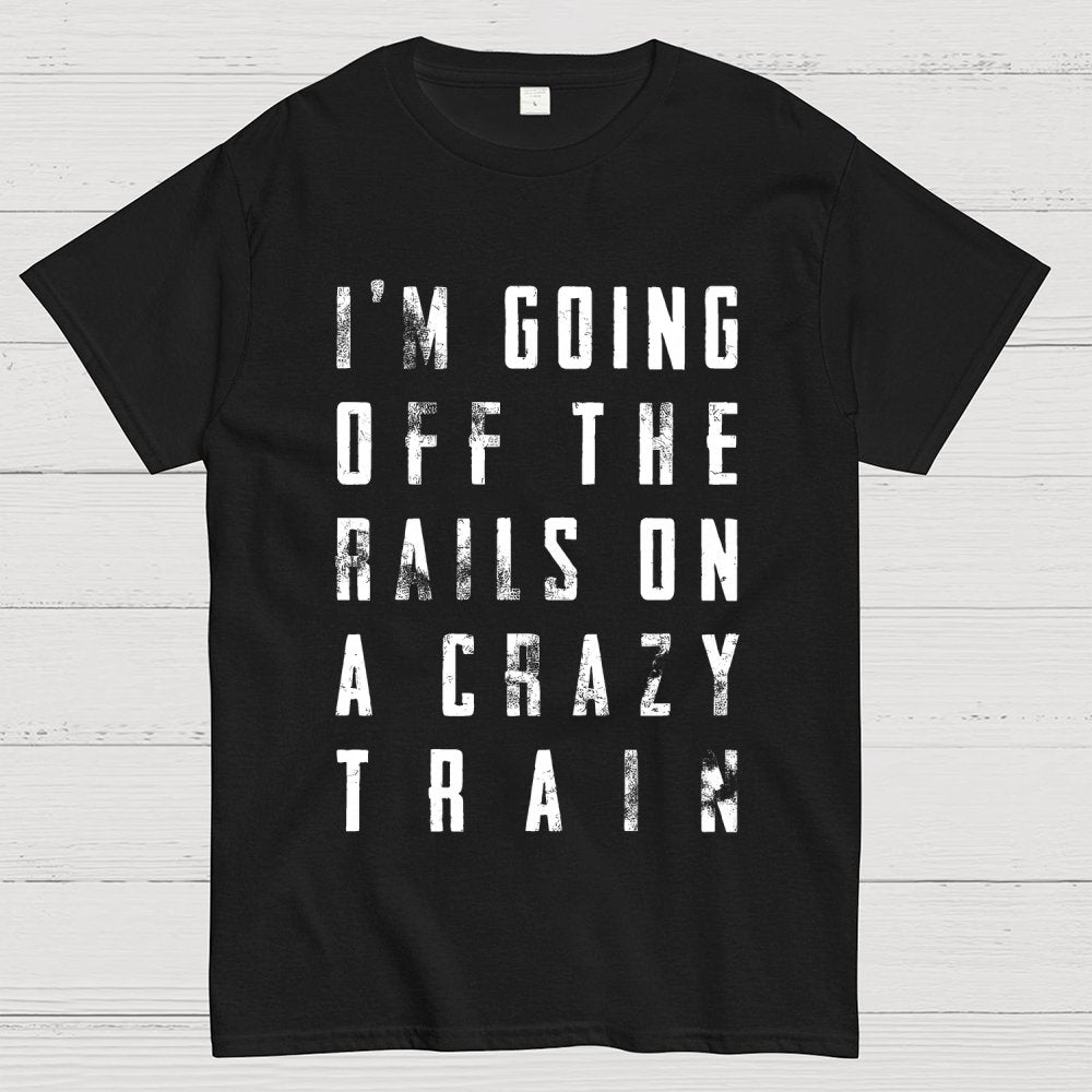 Crazy Train Lyric Quote Unisex Geek T-Shirt