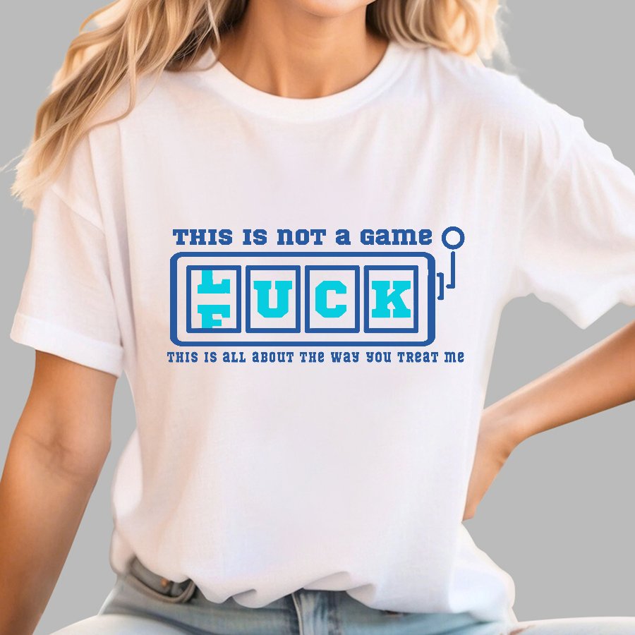 This Is Not A Game O Luck Or Fuck Geek T-Shirt