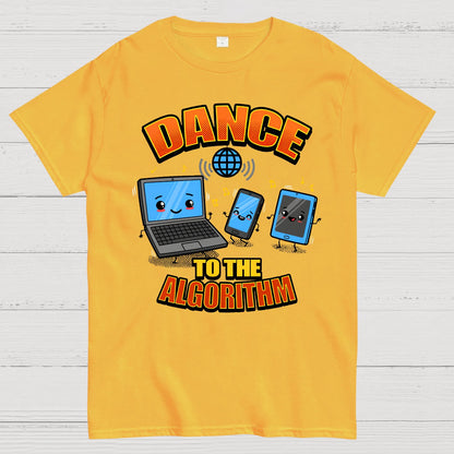 Dance To The Algorithm Funny Techie Meme Geek T-Shirt