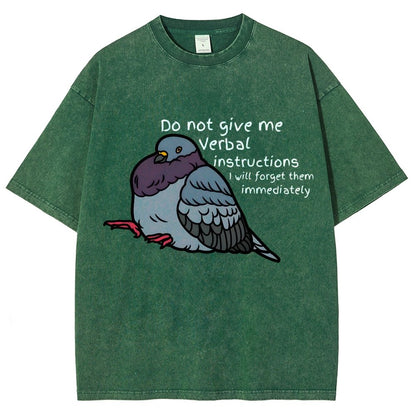 Do Not Give Me Verbal Instructions I Will Forget Them Immediately Vintage Distressed T-shirt