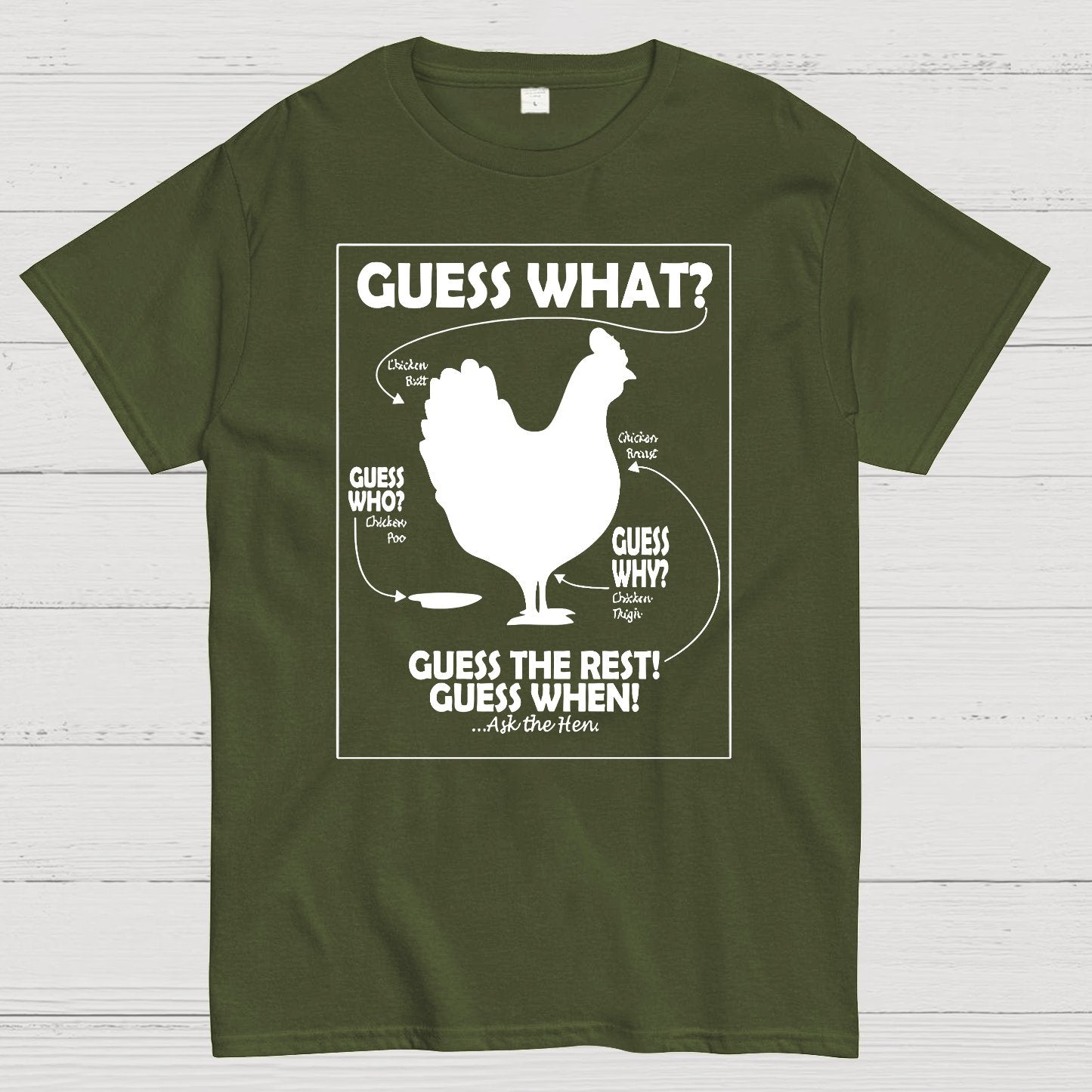 Guess What Chicken Butt White Print Geek T-Shirt